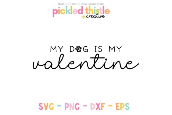My Dog is My Valentine SVG