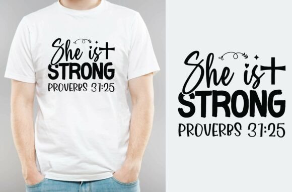 She is Strong Proverbs 312 5 – Embroidery Design Insights